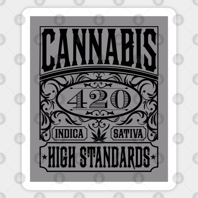 Cannabis High Standards 420 Sticker by Rowdy Designs